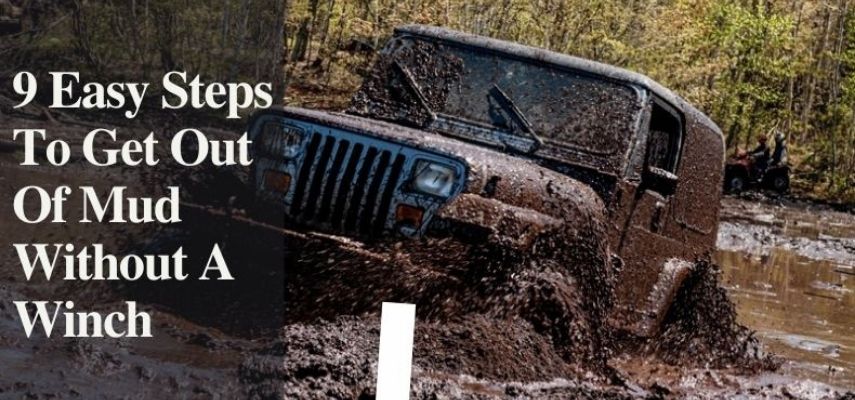 How To Get Out Of Mud Without A Winch