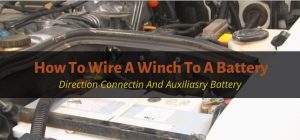 How To Wire A Winch To A Battery