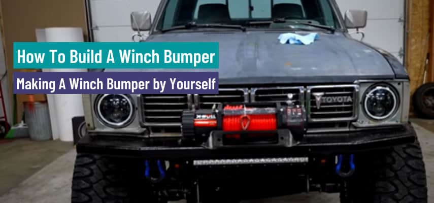 How To Build A Winch Bumper